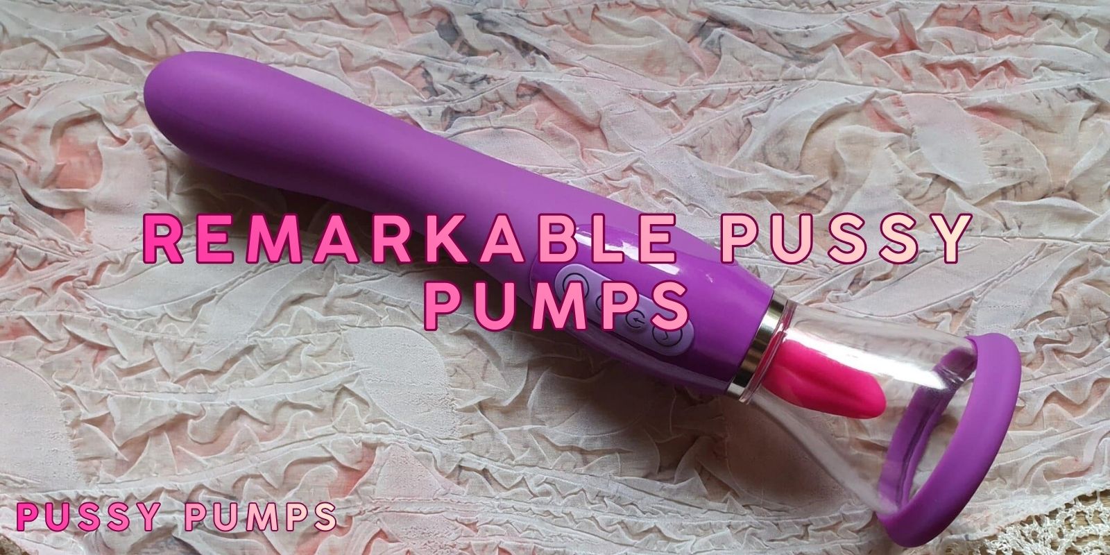 clit pump vs vaginal pump