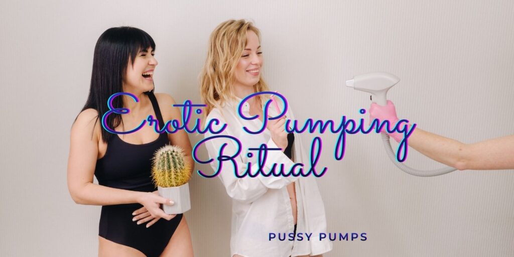 Erotic Pumping Ritual For Enhanced Sensation And Intimate Focus