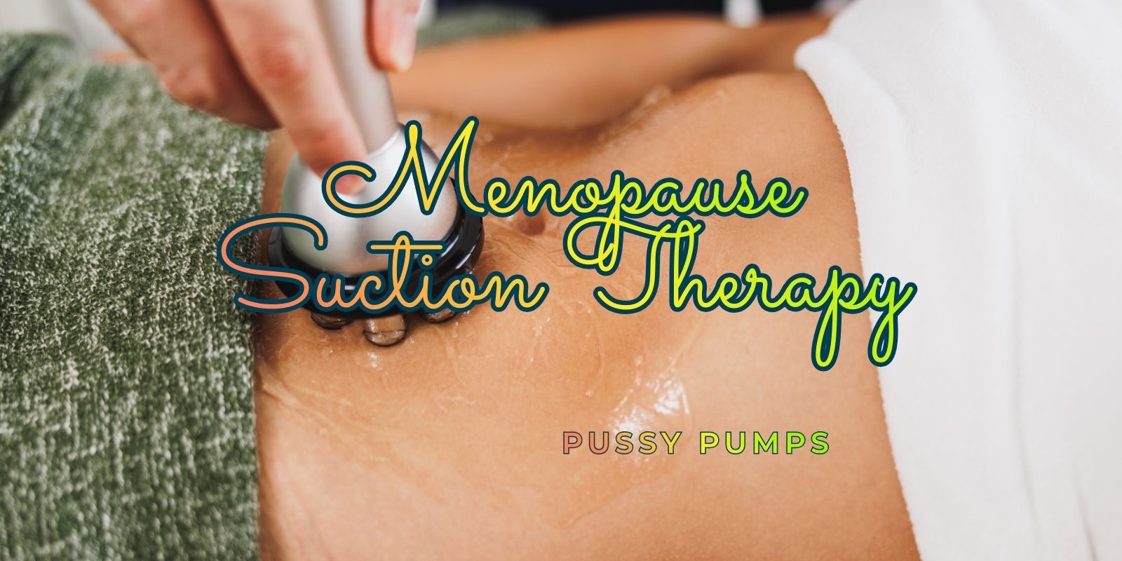 suction for menopause